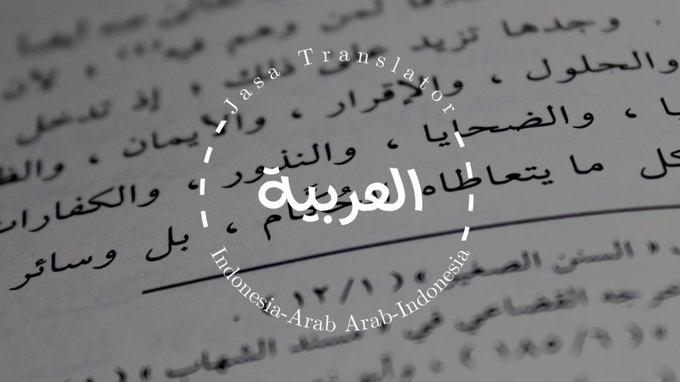 Jasa Penerjemahan Bahasa Arab-Indonesia/ Indonesia-Arab 