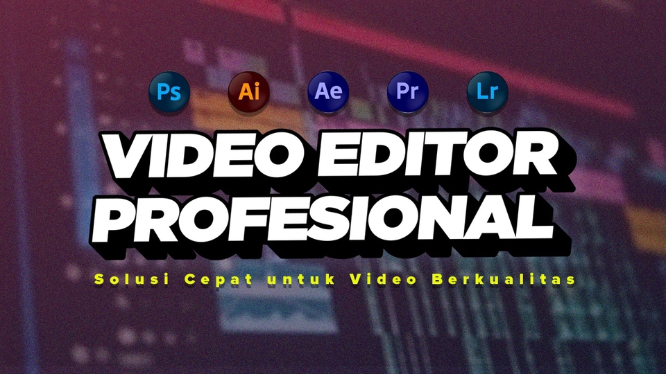Jasa Editing Video Online Berkualitas & Profesional - JASA EDITING VIDEO PROFESIONAL| Mewujudkan Imajinasi dalam Videomu!