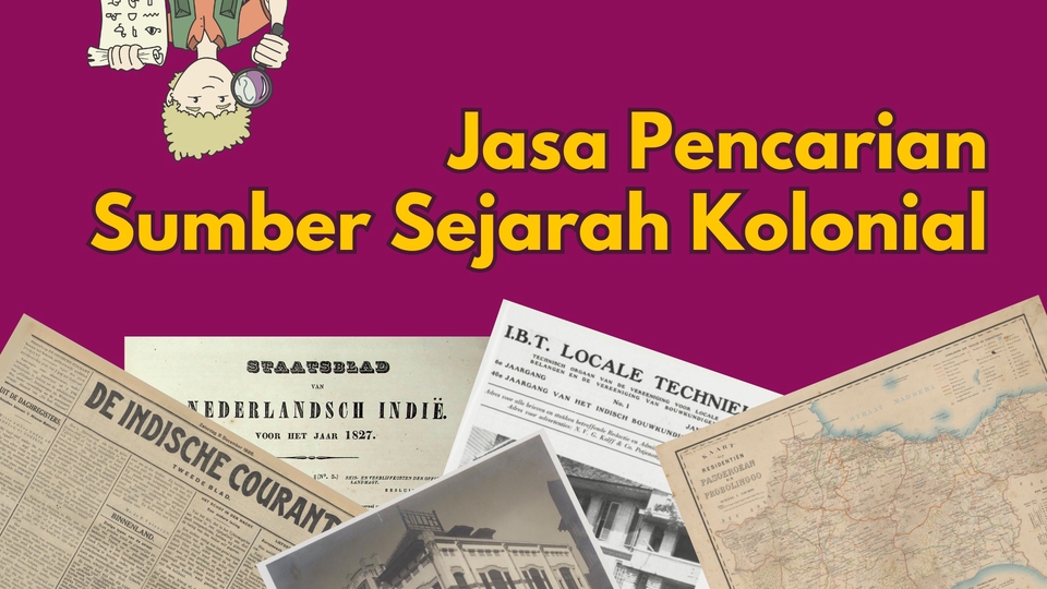 Jasa Lainnya di Penulisan dan Penerjemahan - Pencarian Sumber Sejarah Kolonial