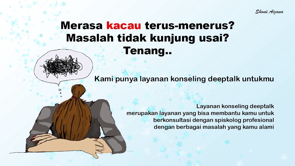 Ilustrasi wanita sedang sedih dengan teks "Merasa kacau terus menerus? Masalah tidak kunjung usai? Tenang... Kami punya layanan konseling deeptalk untukmu. Layanan konseling deeptalk merupakan layanan yang bisa membantu kamu untuk berkonsultasi dengan psikolog profesional dengan berbagai masalah yang kamu alami." Jasa pengembangan diri, konsultasi psikologi, psikolog online, konsultasi cinta, konsultasi karir, konseling karir.