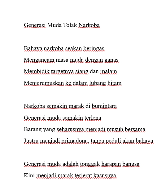 Generasi muda menolak narkoba, dengan bahaya yang mengancam masa muda dan maraknya penggunaan narkoba di kalangan muda, menjadi tonjokan harapan bangsa.