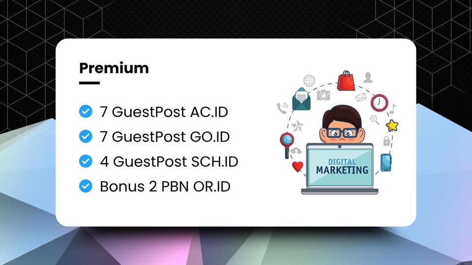 Jasa SEO Premium: 7 Guest Post AC.ID, 7 GO.ID, 4 SCH.ID, 2 PBN OR.ID. Backlink berkualitas, harga murah, optimasi website.