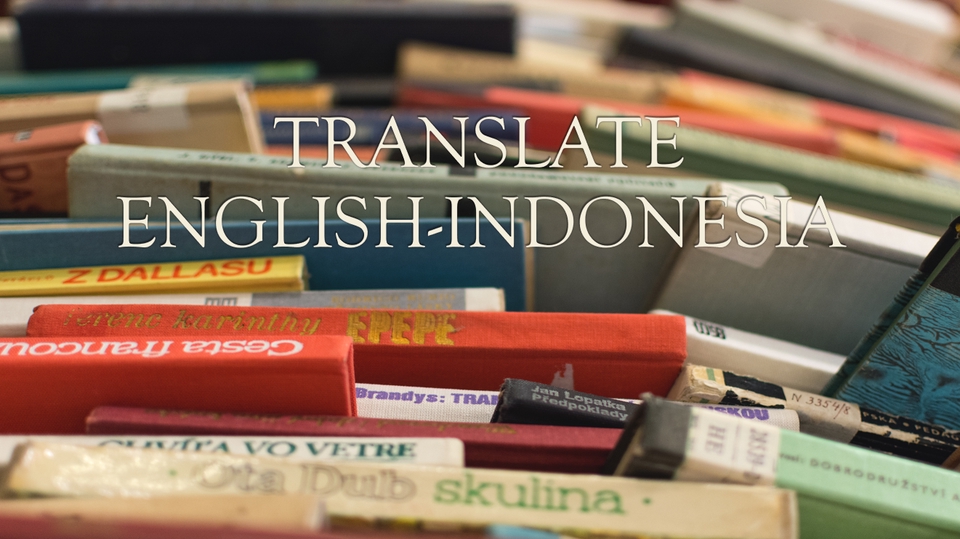 Penerjemahan - Translate English-Indonesia or Indonesia-English - 1