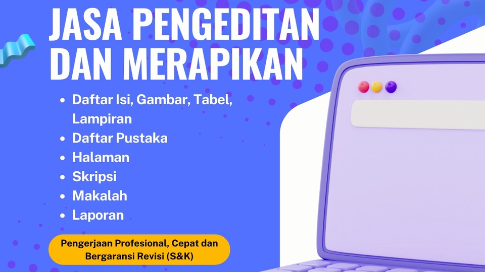 Jasa Pengeditan dan Merapikan Tugas Laporan, Makalah, Skripsi Secara Profesional