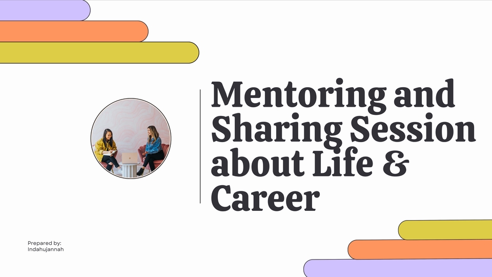 Pengembangan Diri - Mentoring and Sharing Session About Life & Career - 1
