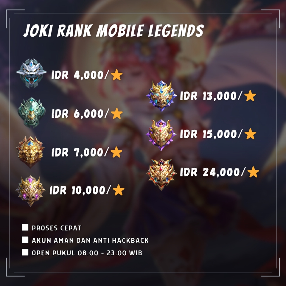 Jasa Joki Mobile Legend, harga mulai dari IDR 4.000, joki rank Mobile Legend terpercaya, open pukul 08.00 - 23.00 WIB.
