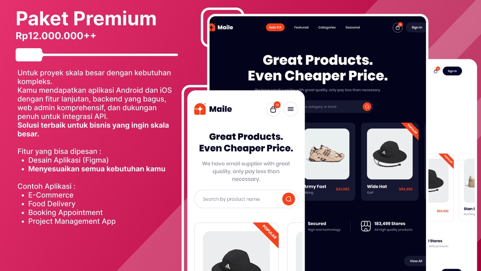Aplikasi Ponsel - Aplikasi
Android & iOS Flutter / React Native + Laravel / Firebase - 4