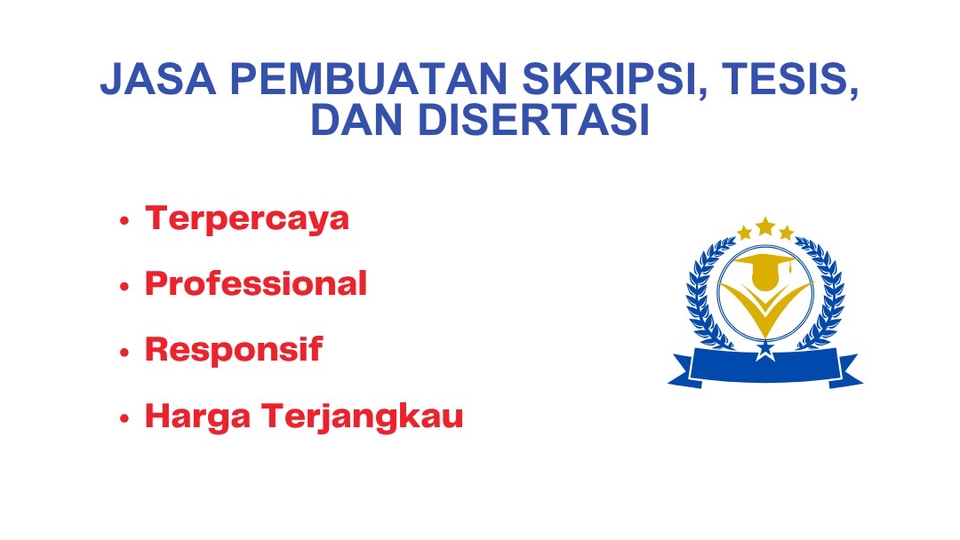 Jasa Lainnya di Penulisan dan Penerjemahan - JASA PEMBUATAN SKRIPSI SARJANA, TESIS MAGISTER, DAN DISERTASI DOKTORAL