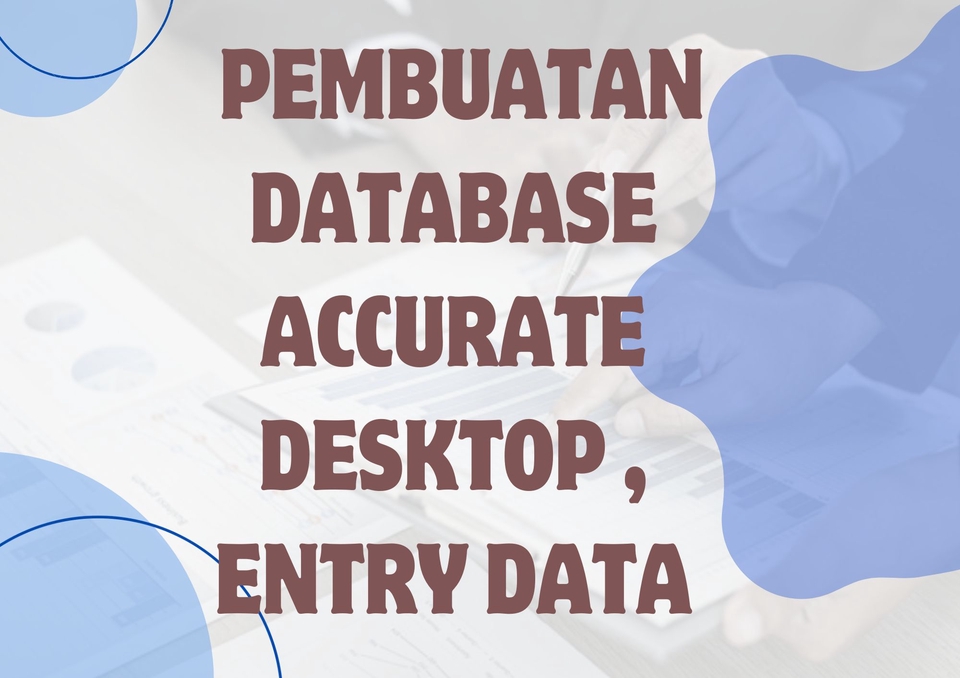 Aplikasi Desktop - JASA PEMBUATAN DATABASE ACCURATE DESKTOP DAN ENTRY DATA - 4