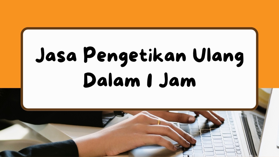 Pengetikan Umum - Jasa Pengetikan Ulang PDF, JPG Ke DOC dalam 1 Jam (Bahasa, English, Daerah) - 1