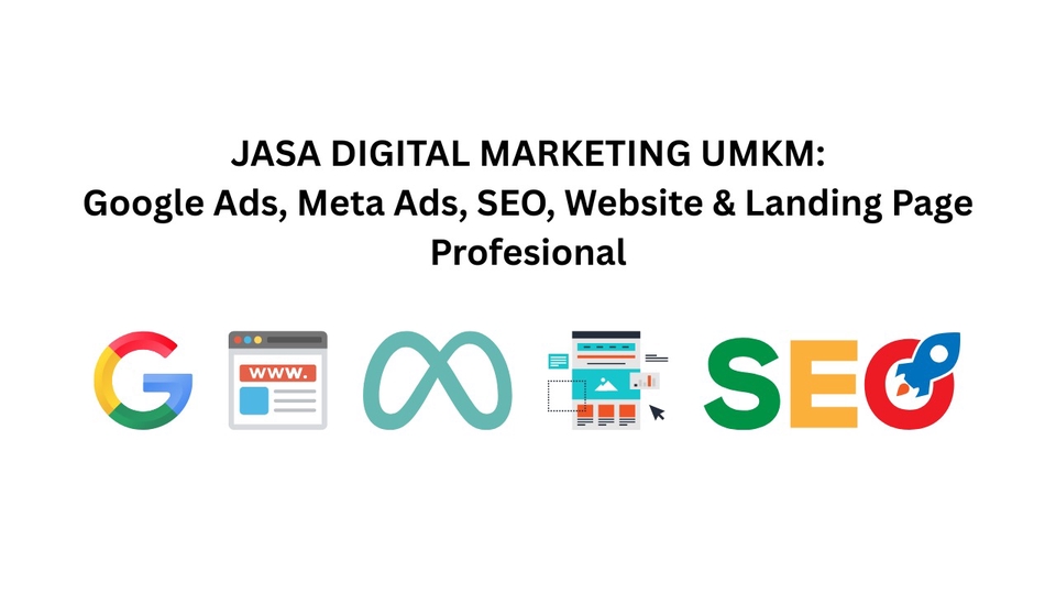 Jasa Google Ads (AdWords) / Iklan Google - Jasa Digital Marketing UMKM: Iklan Google & Meta Ads, SEO, Website & Landing Page Profesional