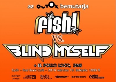 Blind Myself, Fish!, El Pollo Loco, DNS