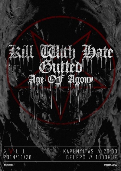 Kill With Hate, Gutted, Age of Agony