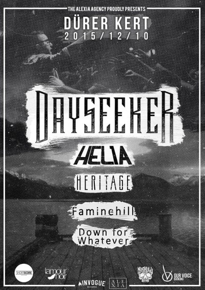 Dayseeker, Helia, Heritage, Faminehill, Down for Whatever