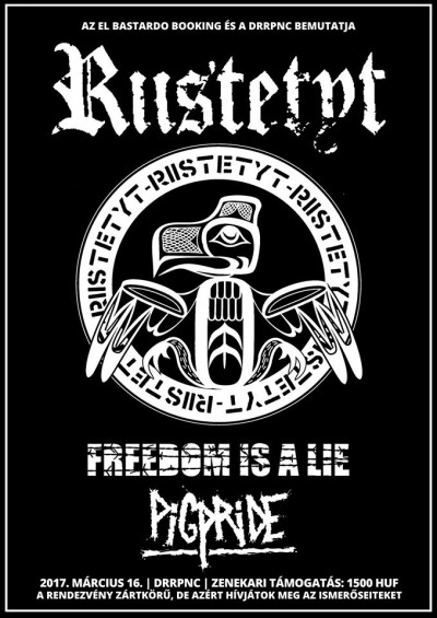 Riistetyt, Freedom is a Lie, Pigpride