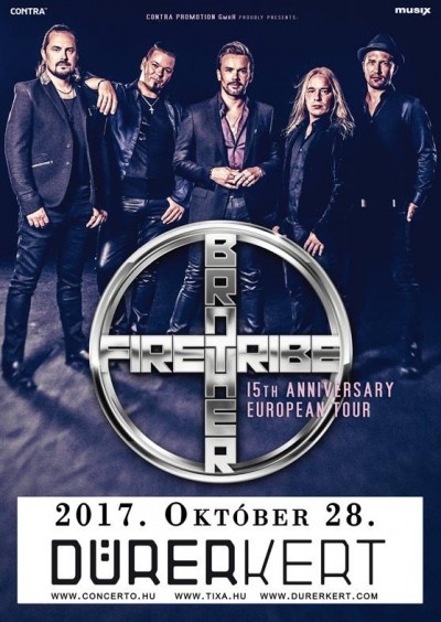 Brother Firetribe - 15th Anniversary European Tour