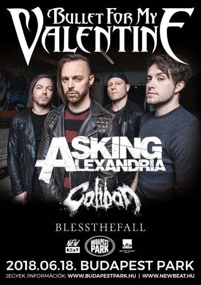 Bullet For My Valentine, Asking Alexandria, Blessthefall, Caliban, Shvpes