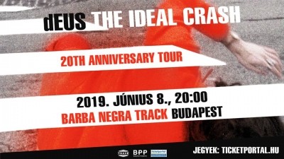 Deus - The Ideal Crash Tour 2019