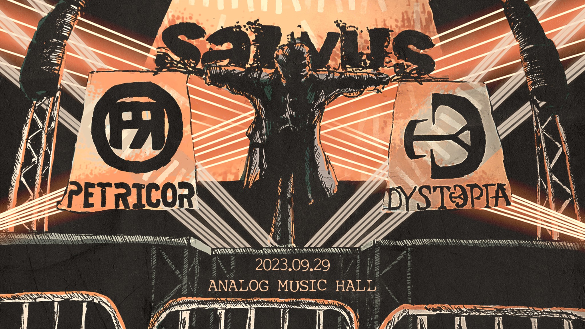 Salvus | Dystopia | Petricor || Analog Music Hall