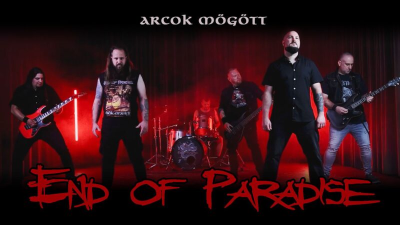 End Of Paradise – Arcok mögött – új videó