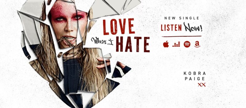 Kobra Paige – Love What I Hate – itt az első dal