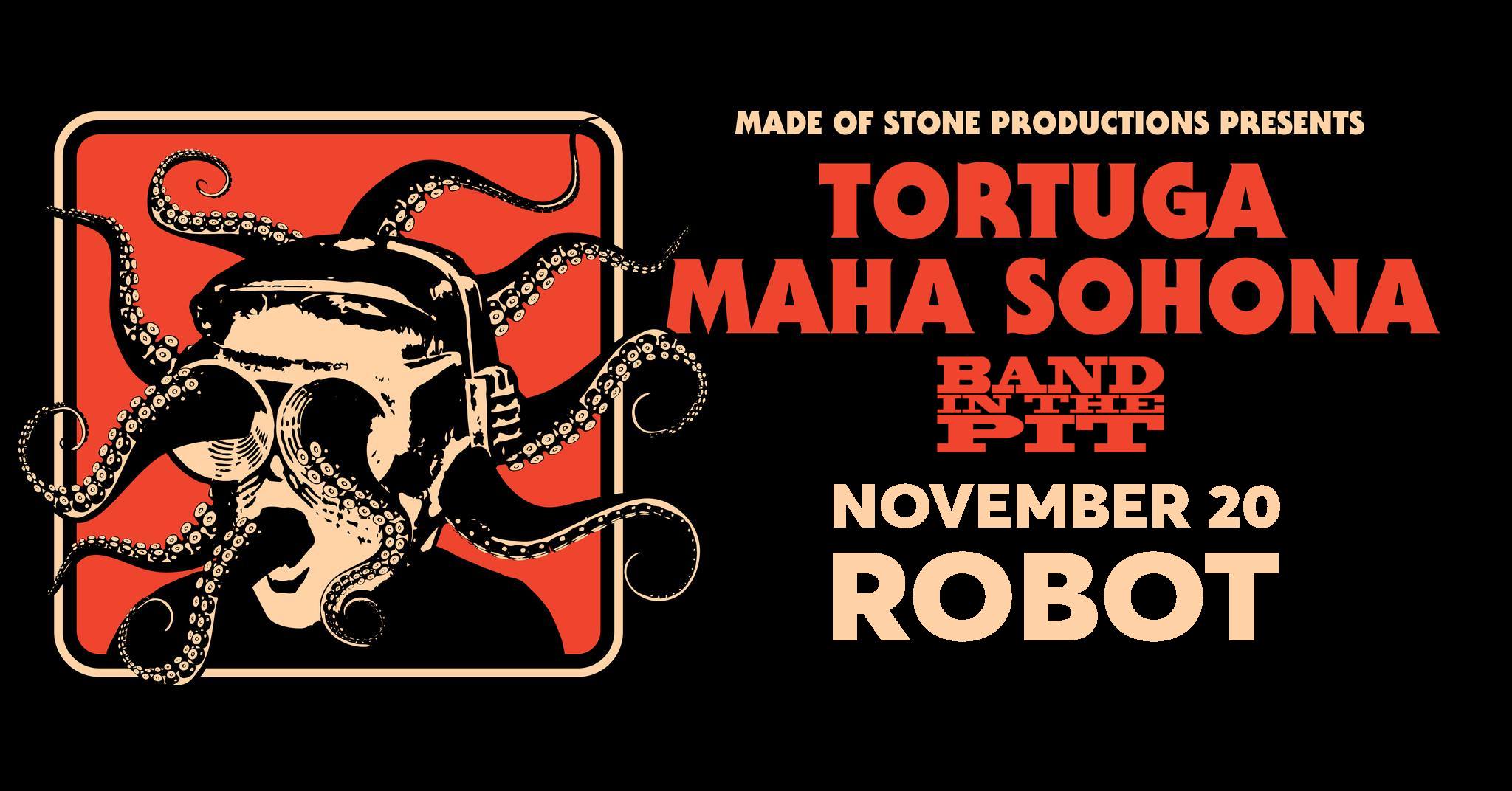 Tortuga, Maha Sohona, Band in the Pit