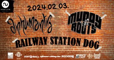 Railway Station Dog, Inhumantra, Muddy Roots – Analog Music Hall
