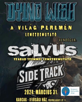 Dying Wish, Salvus, Side Track – Karcag, Ifjúsági Ház