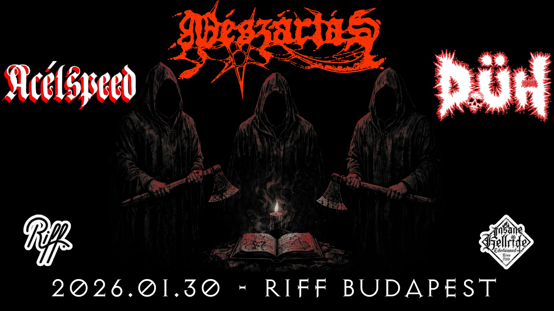 Mészárlás, Acélspeed, Düh