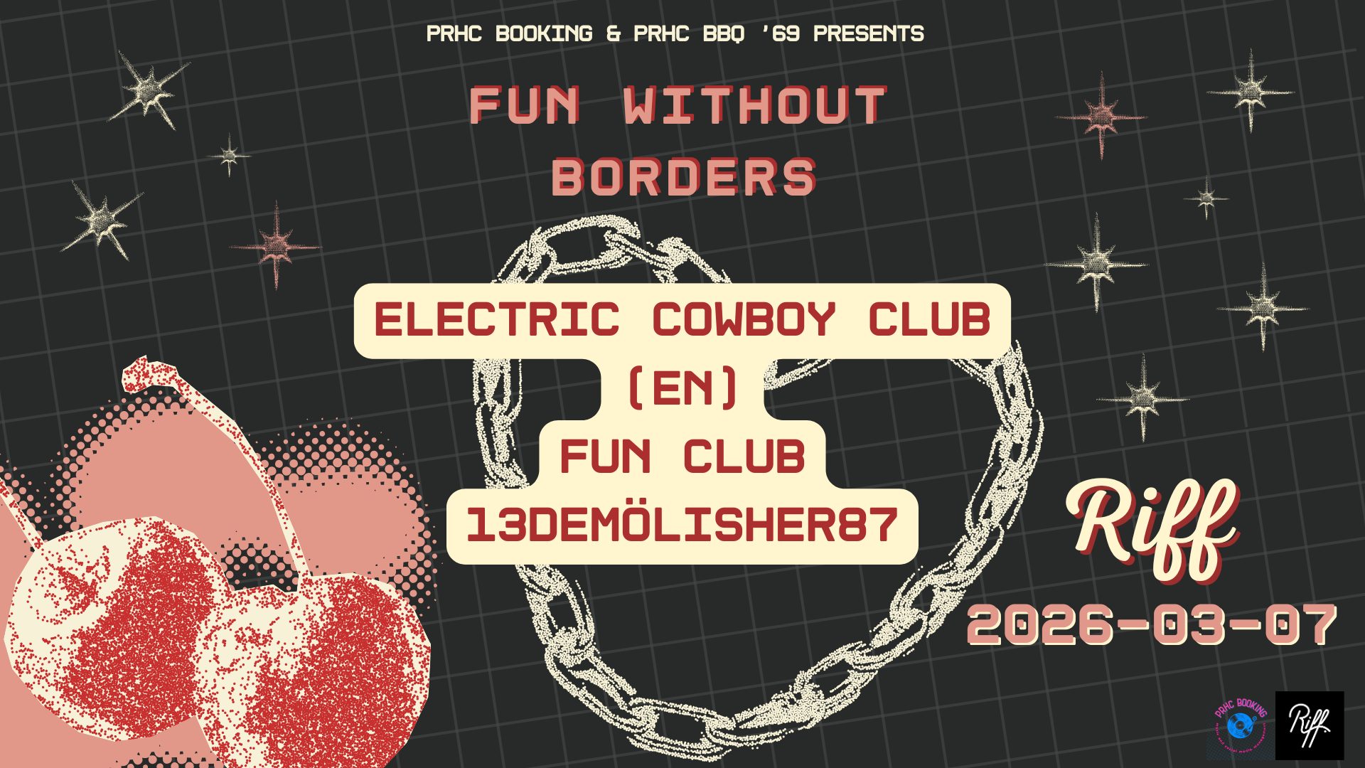 Fun without borders: ELECTRIC COWBOY CLUB (UK), 13DEMÖLISHER87, FUN CLUB - RIFF