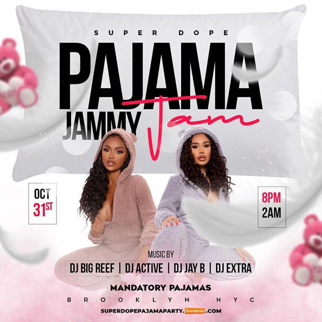 Super Dope Pajama Jammy Jam flyer or graphic.