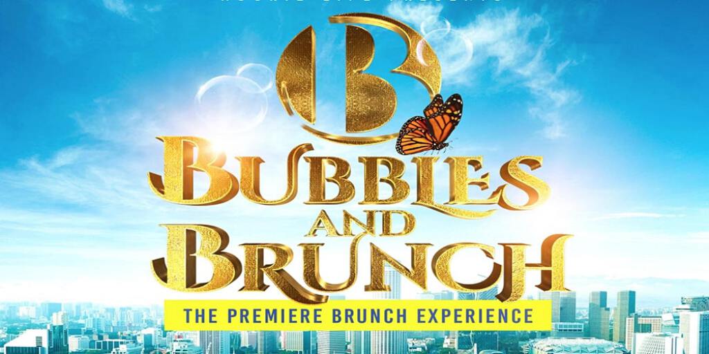 Bubbles & Brunch: The Brunch & Day Party Experience flyer or graphic.