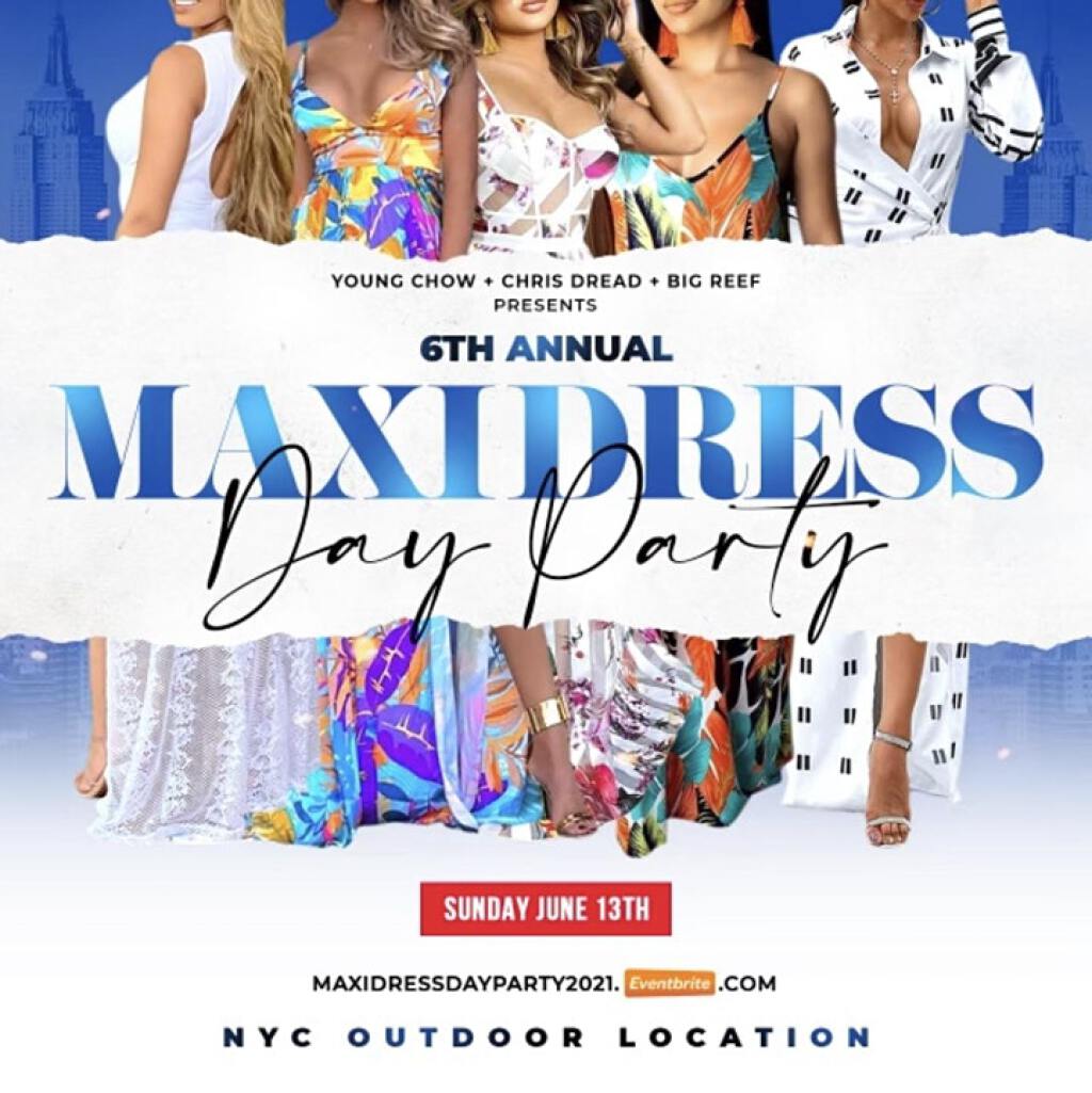 Maxi Dress Pt. 6 Day Party flyer or graphic.