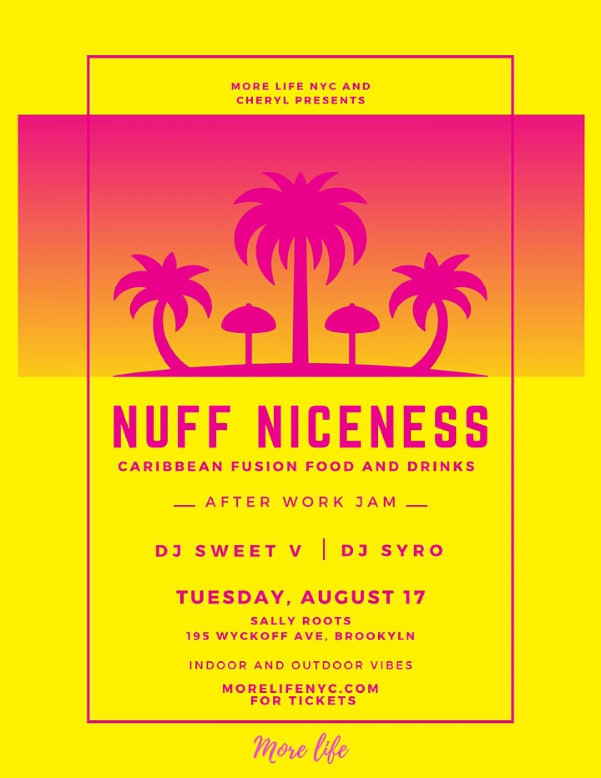 Nuff Niceness flyer or graphic.