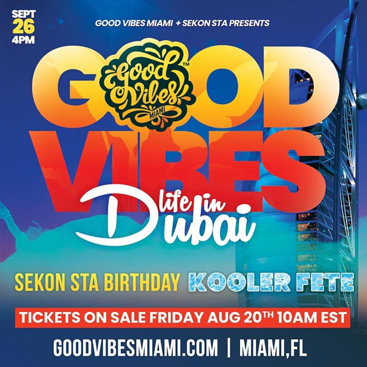 Good Vibes: Life in Dubai flyer or graphic.