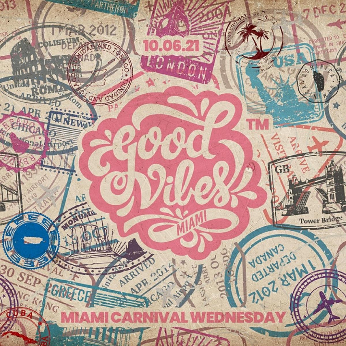 Good Vibes Only Carnival Kick-off flyer or graphic.