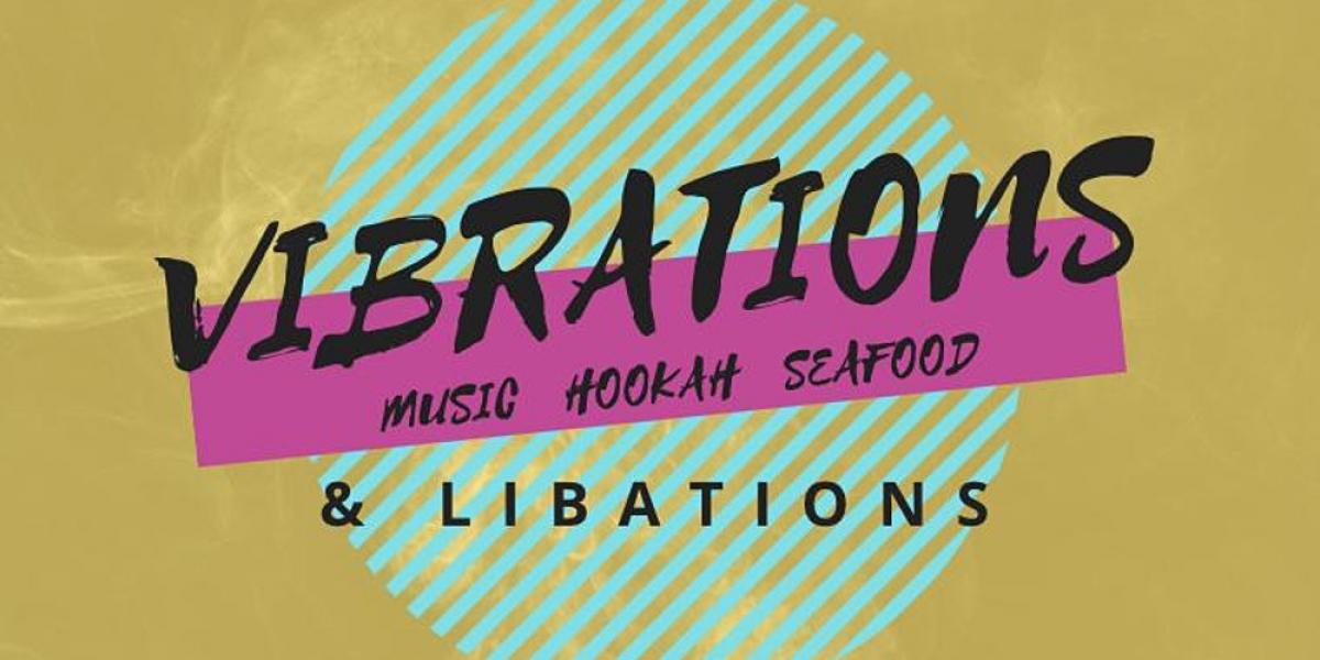 Vibrations & Libations flyer or graphic.