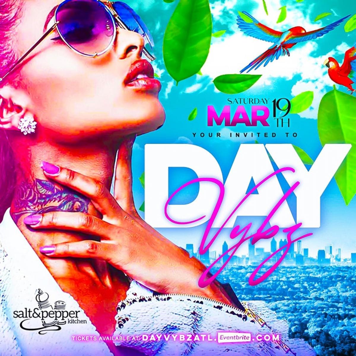 Day Vybz ATL flyer or graphic.