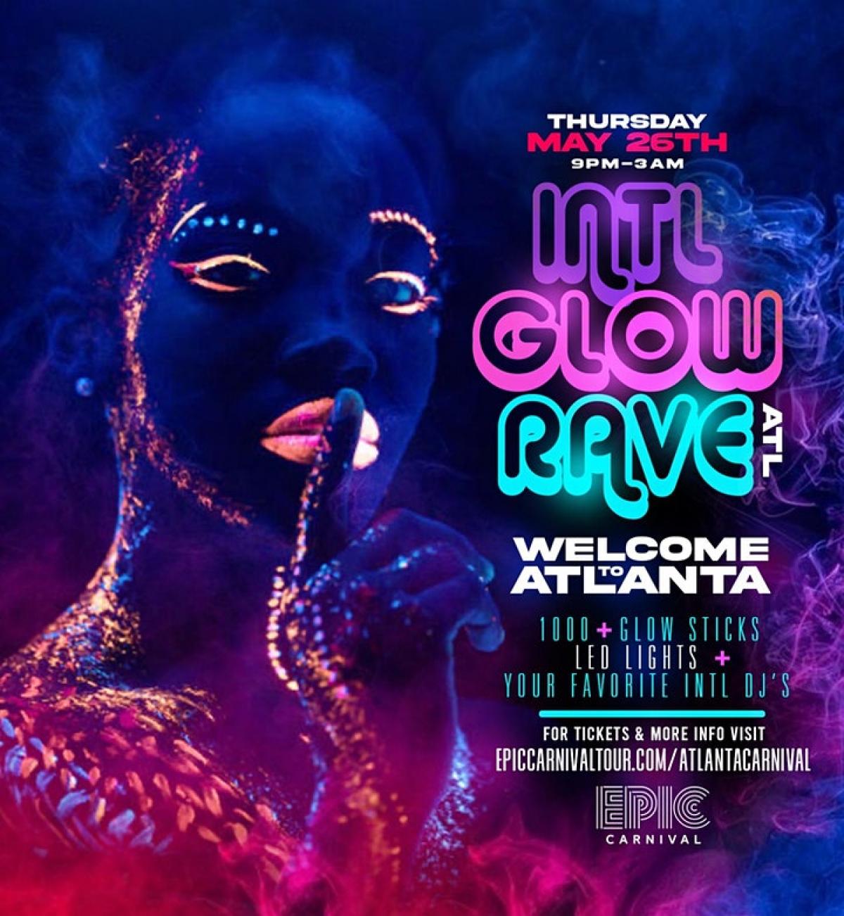 INTL Glow Rave Atlanta | Welcome To Atlanta Carnival flyer or graphic.