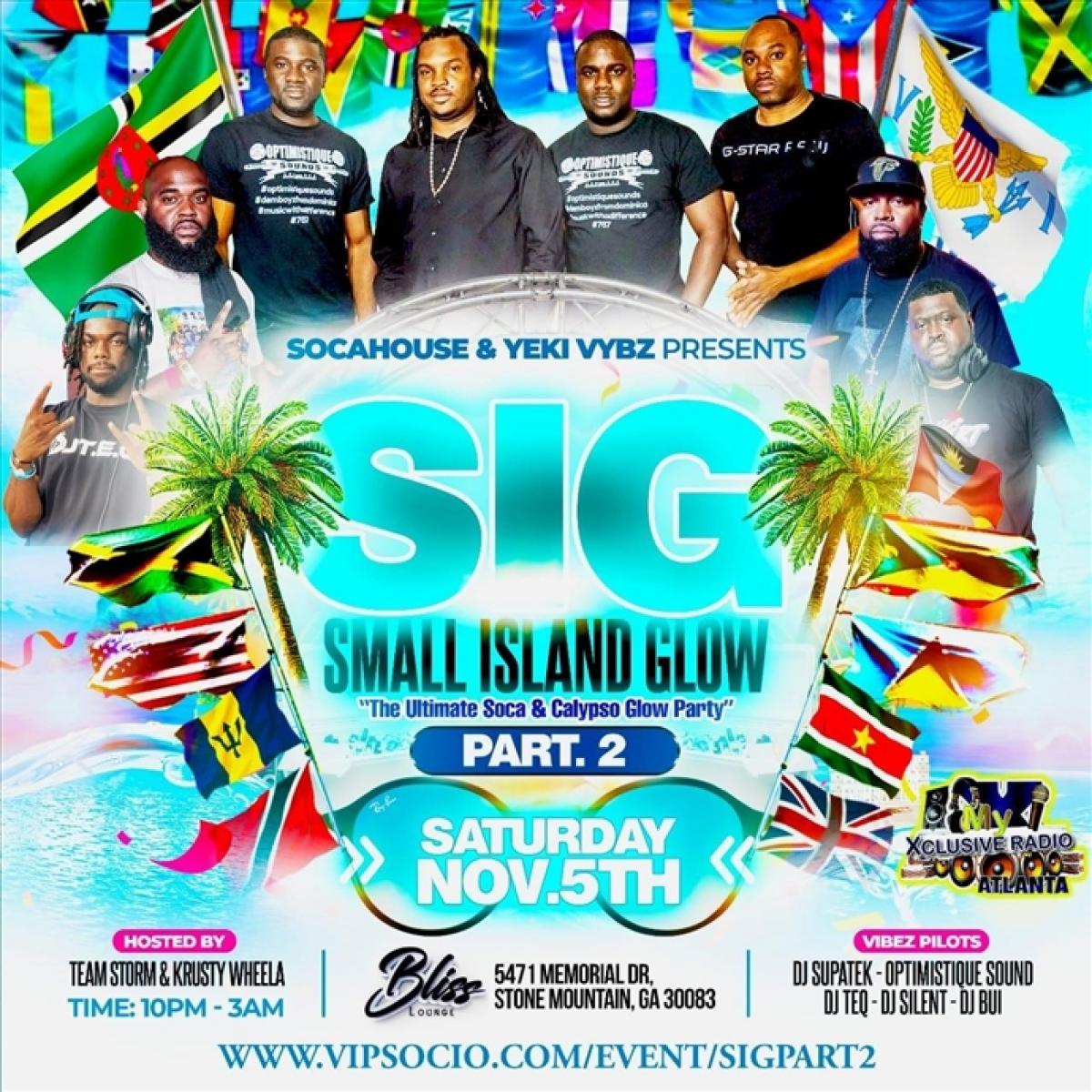 Small Island Glow PART 2 flyer or graphic.