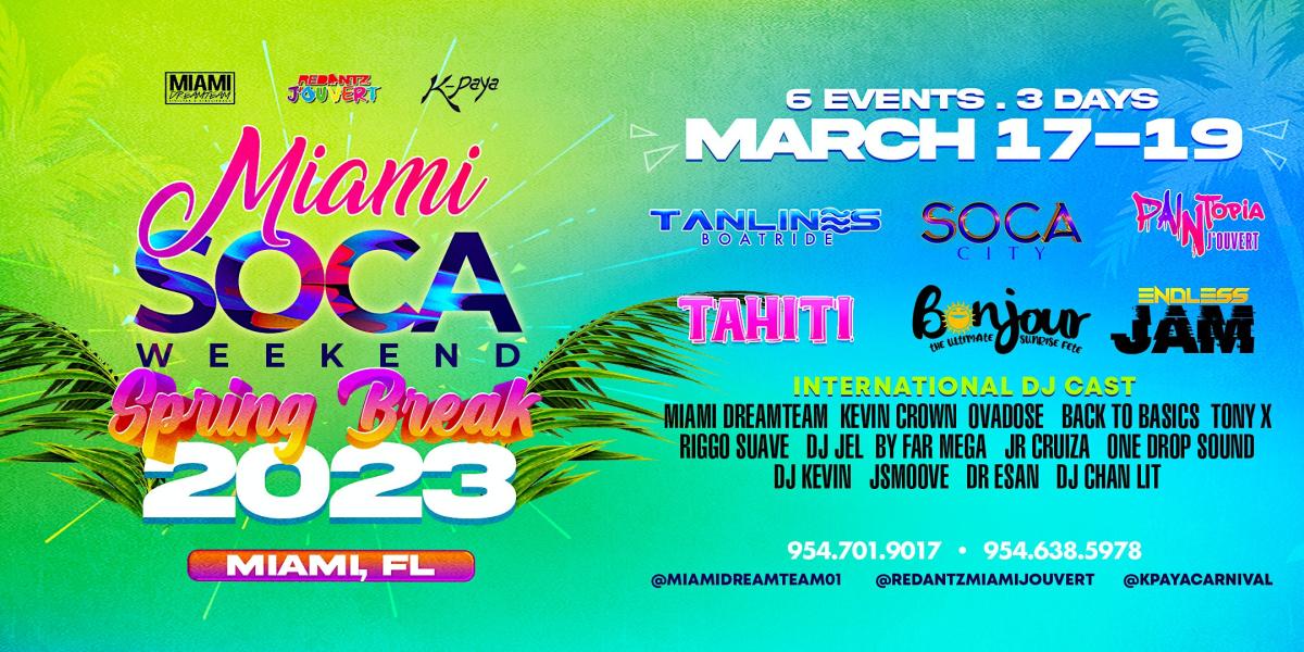 Miami Soca Weekend Mar 17, 2023 FETE LIST, Soca Events