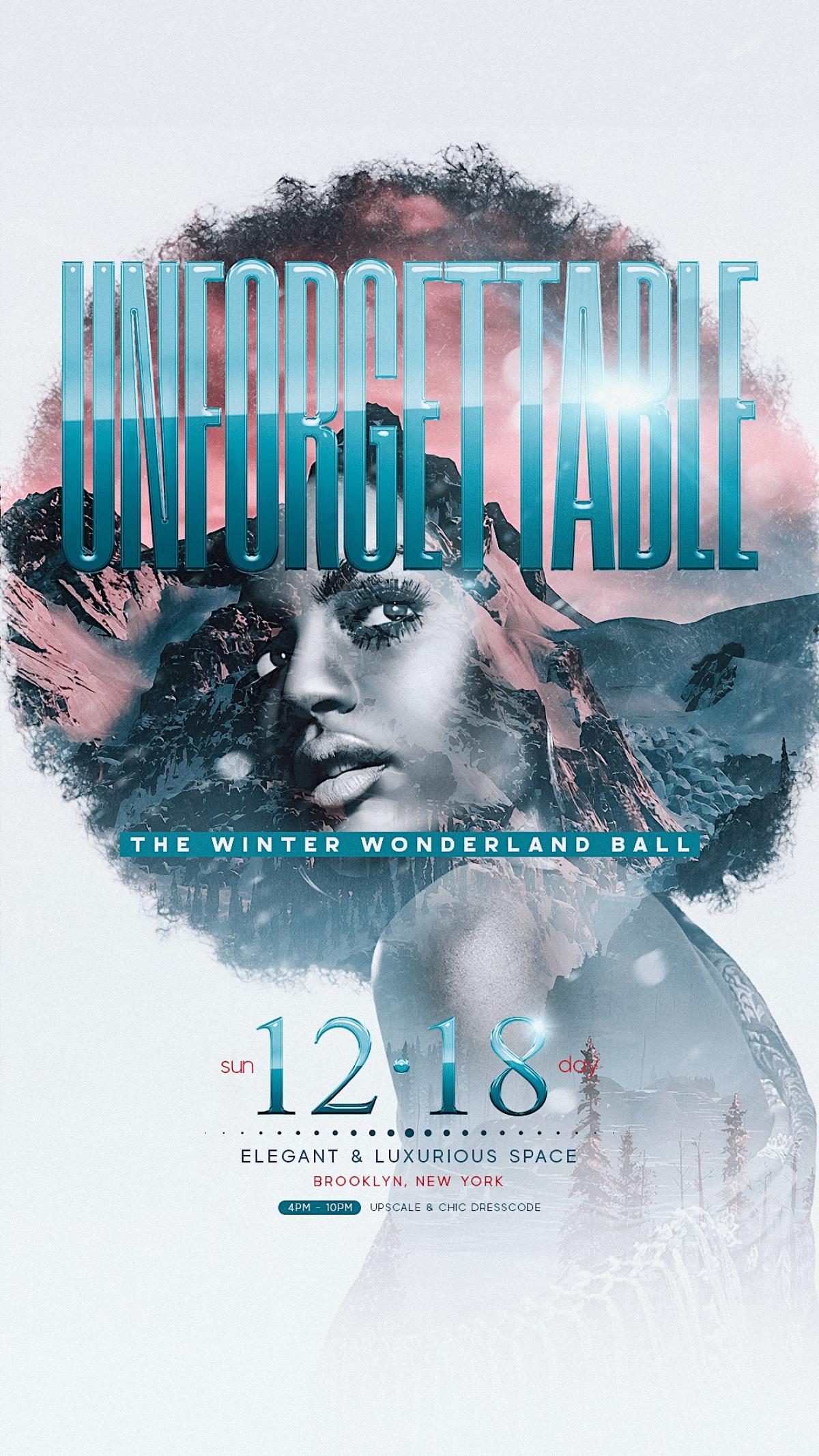 Unforgettable: The Winter Wonderland Ball flyer or graphic.