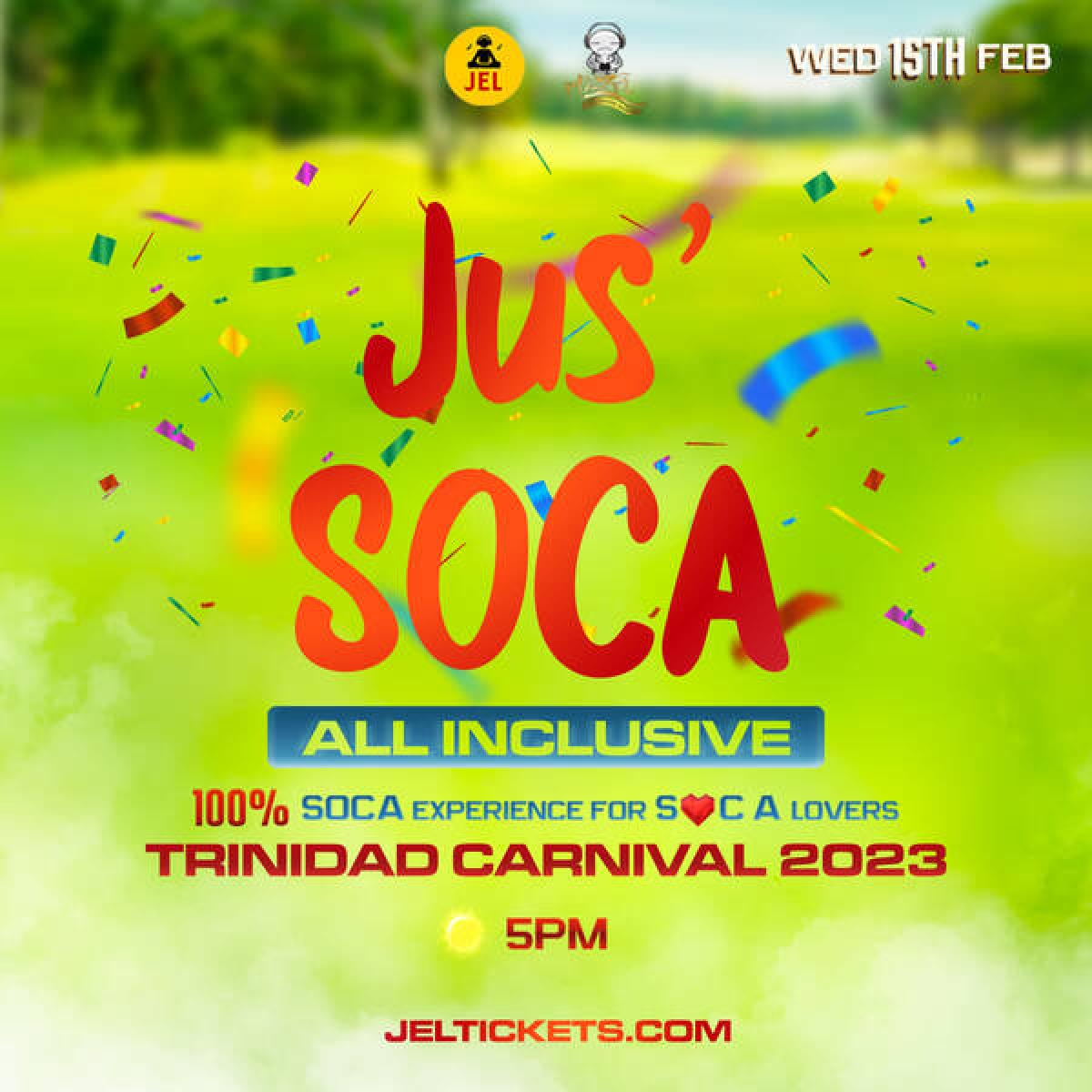 Jus'Soca All Inclusive  flyer or graphic.