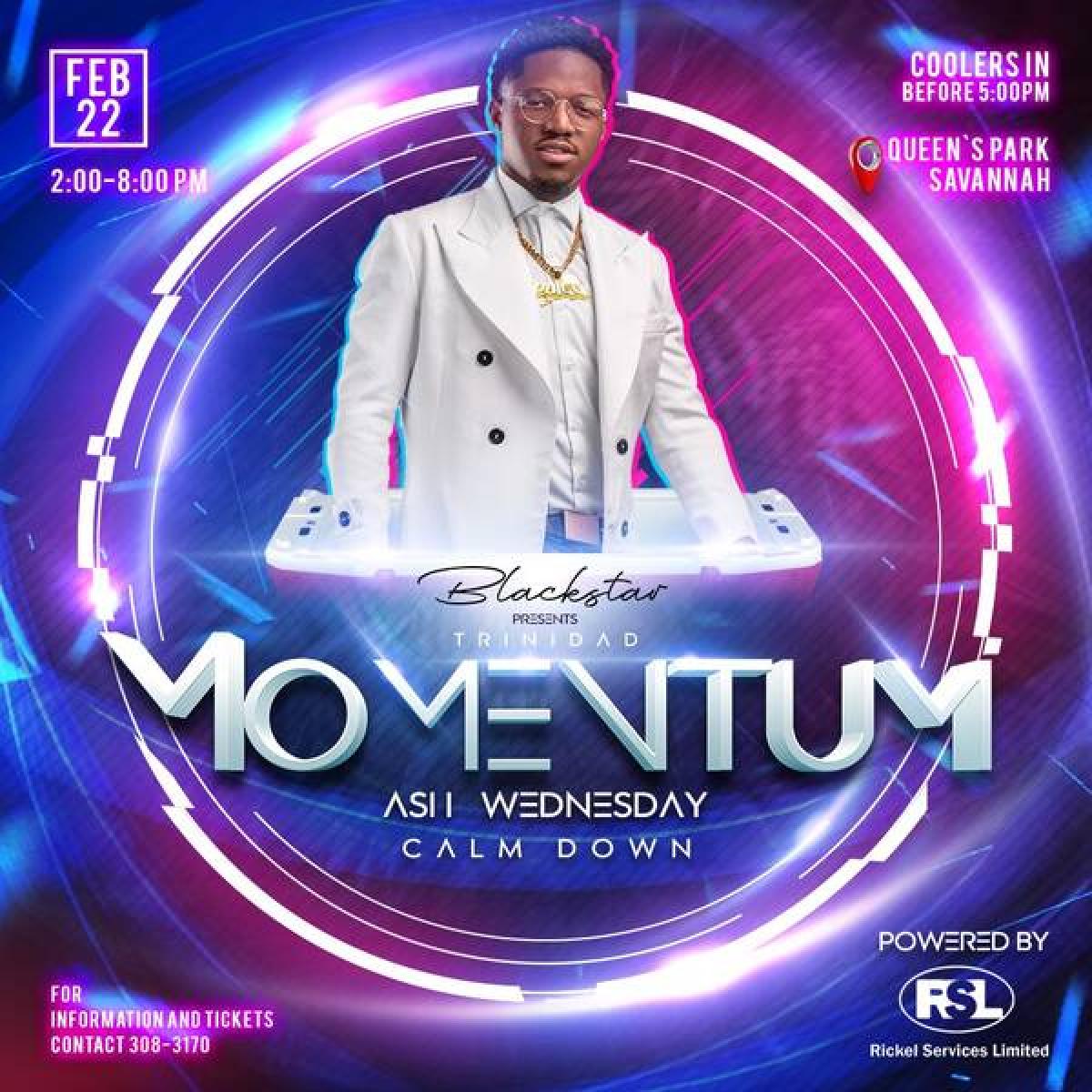 Momentum Ash Wed Calm Down  flyer or graphic.