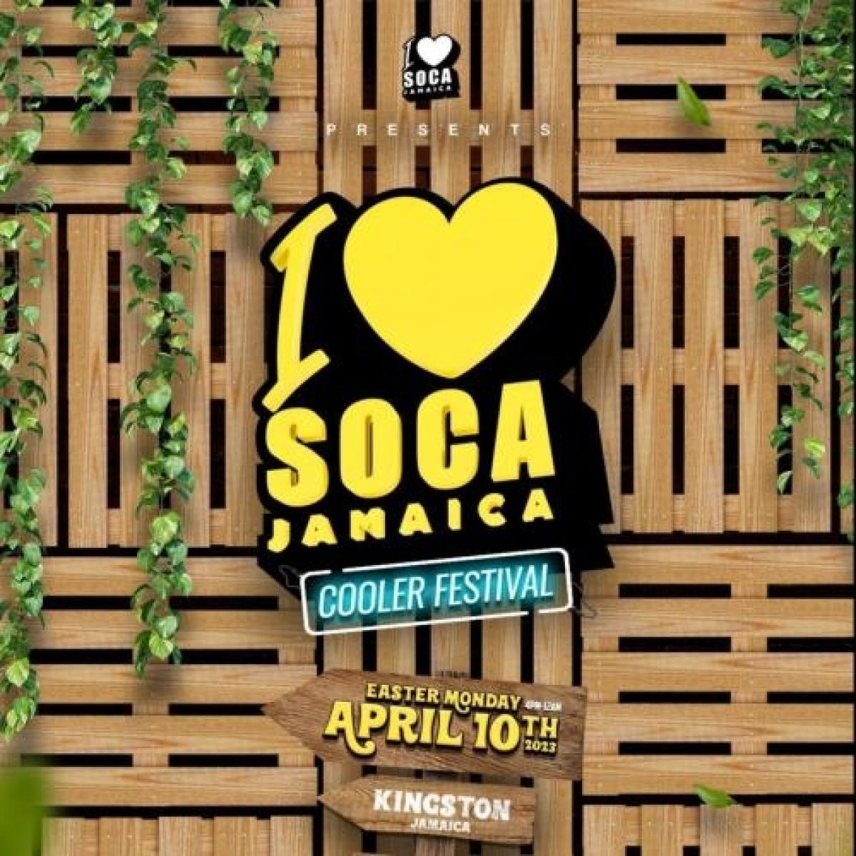 I Love Soca Jamaica - Cooler Festival  flyer or graphic.