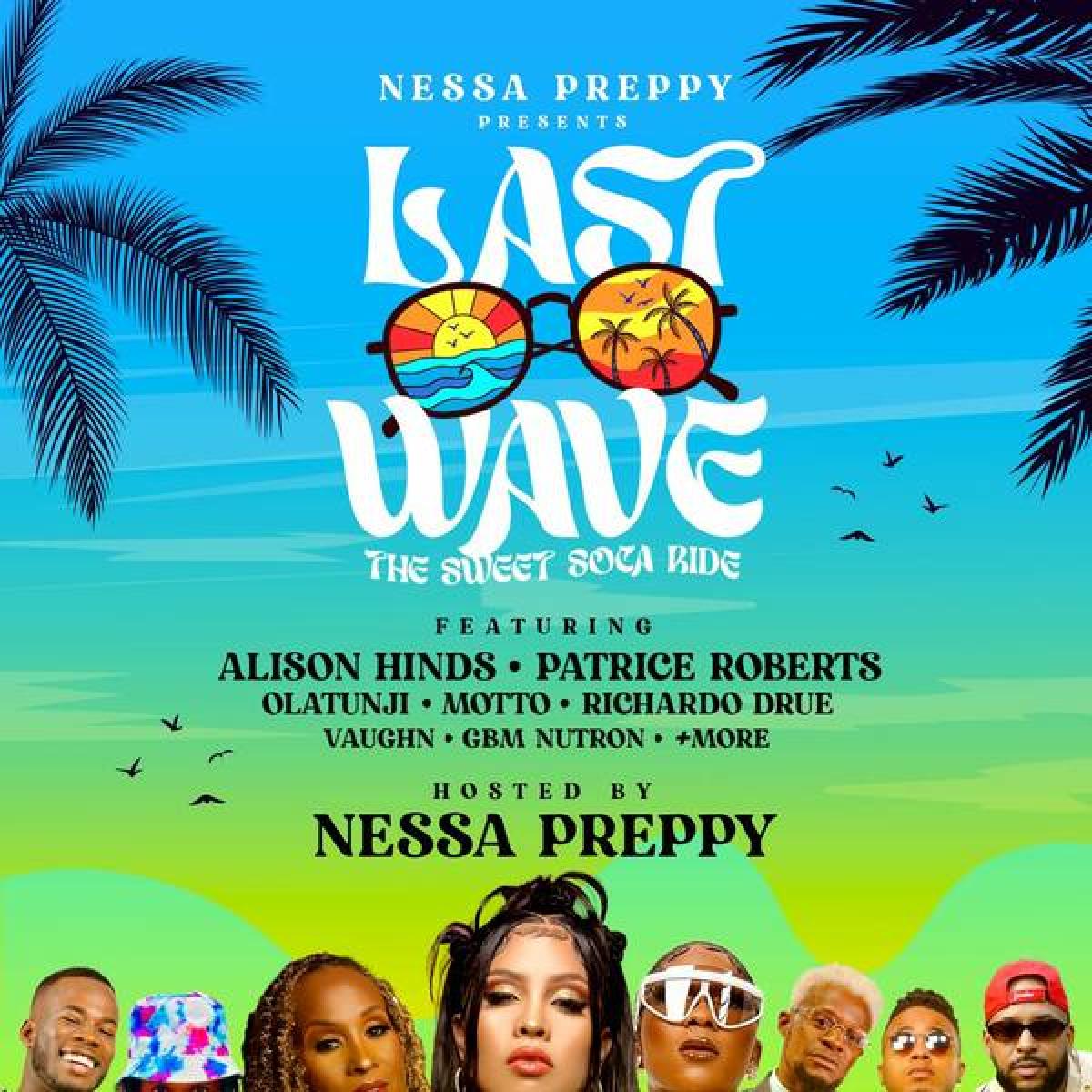 Last Wave - Nessa Preppy & Friends flyer or graphic.