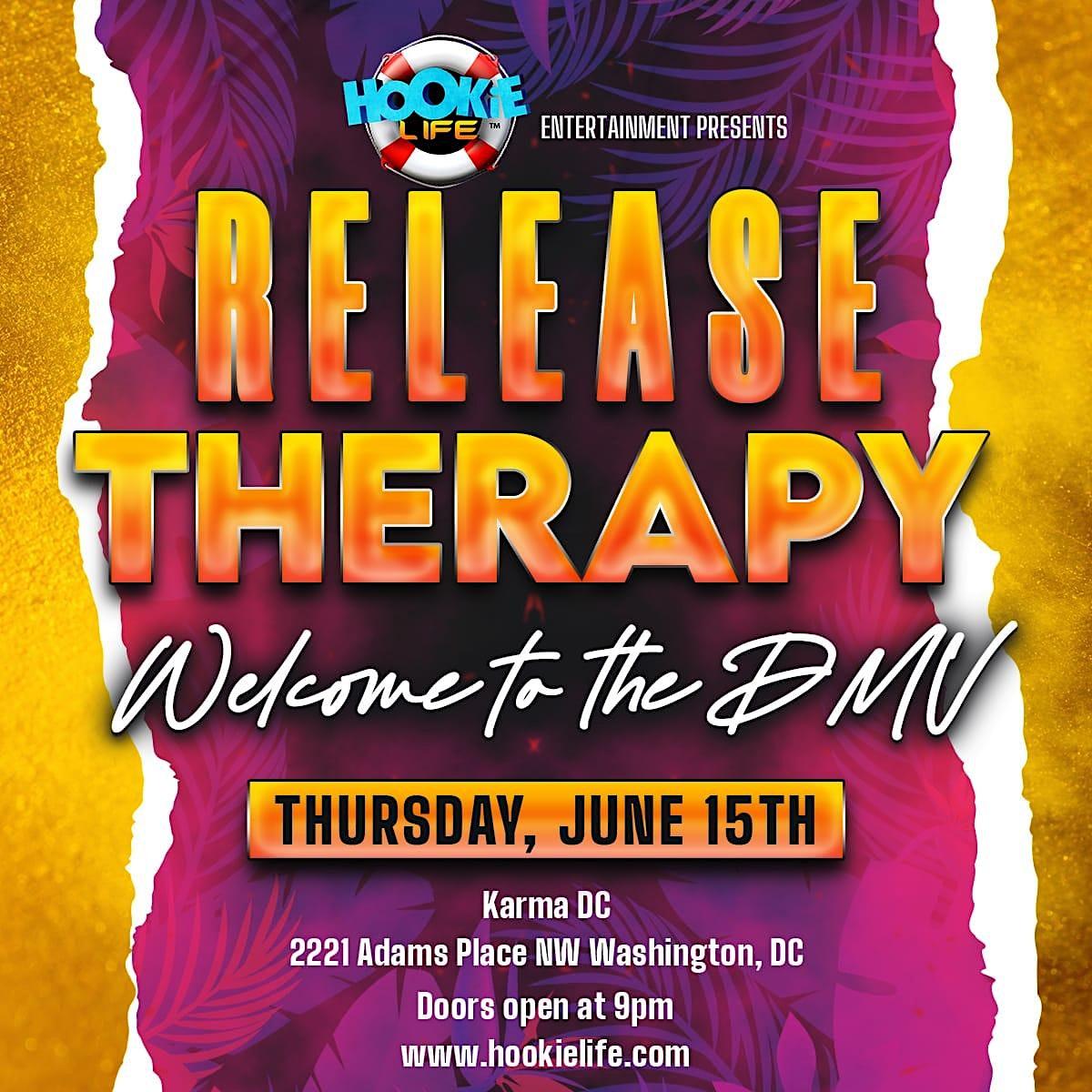 Release Therapy: The Hookie Weekend Kickoff! flyer or graphic.