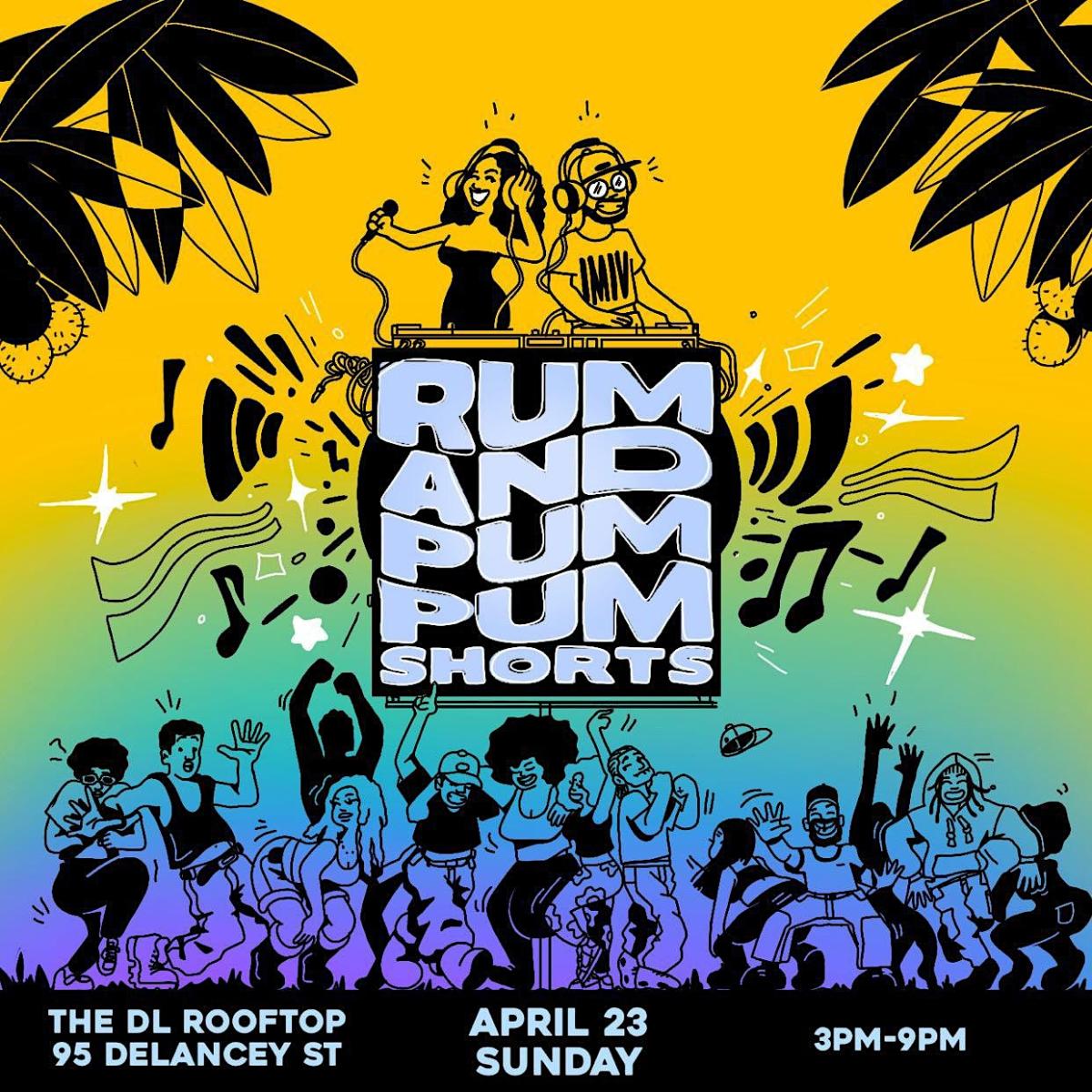 Rum + Pum Pum Shorts flyer or graphic.