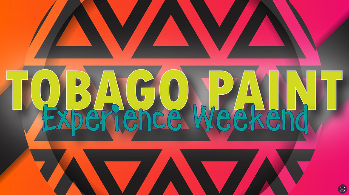 Tobago Paint Experience Weekend flyer or graphic.