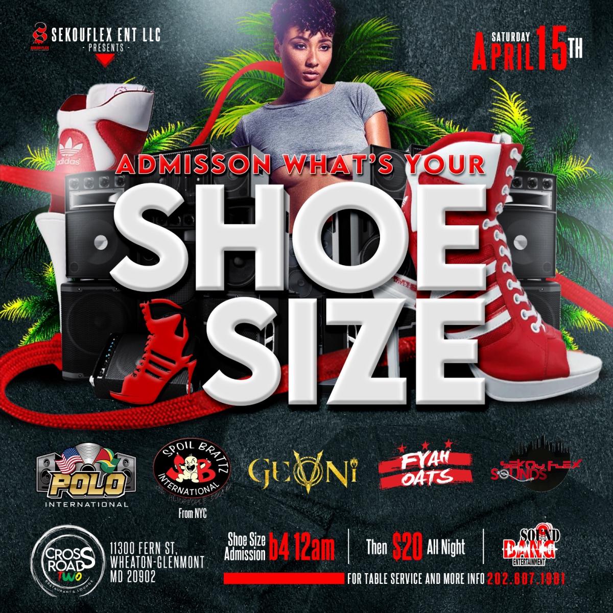 Whats Your Shoe Size flyer or graphic.